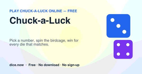 Chuck-a-Luck — Pick a number, spin the birdcage, win for every die that matches.