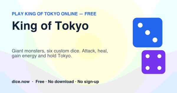 King of Tokyo — Giant monsters, six custom dice. Attack, heal, gain energy and hold Tokyo.
