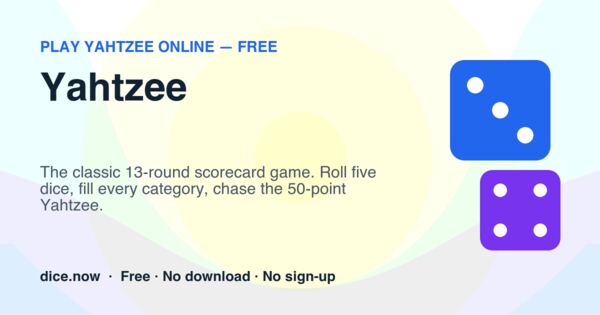 Yahtzee — The classic 13-round scorecard game. Roll five dice, fill every category, chase the 50-point Yahtzee.