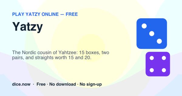 Yatzy — The Nordic cousin of Yahtzee: 15 boxes, two pairs, and straights worth 15 and 20.